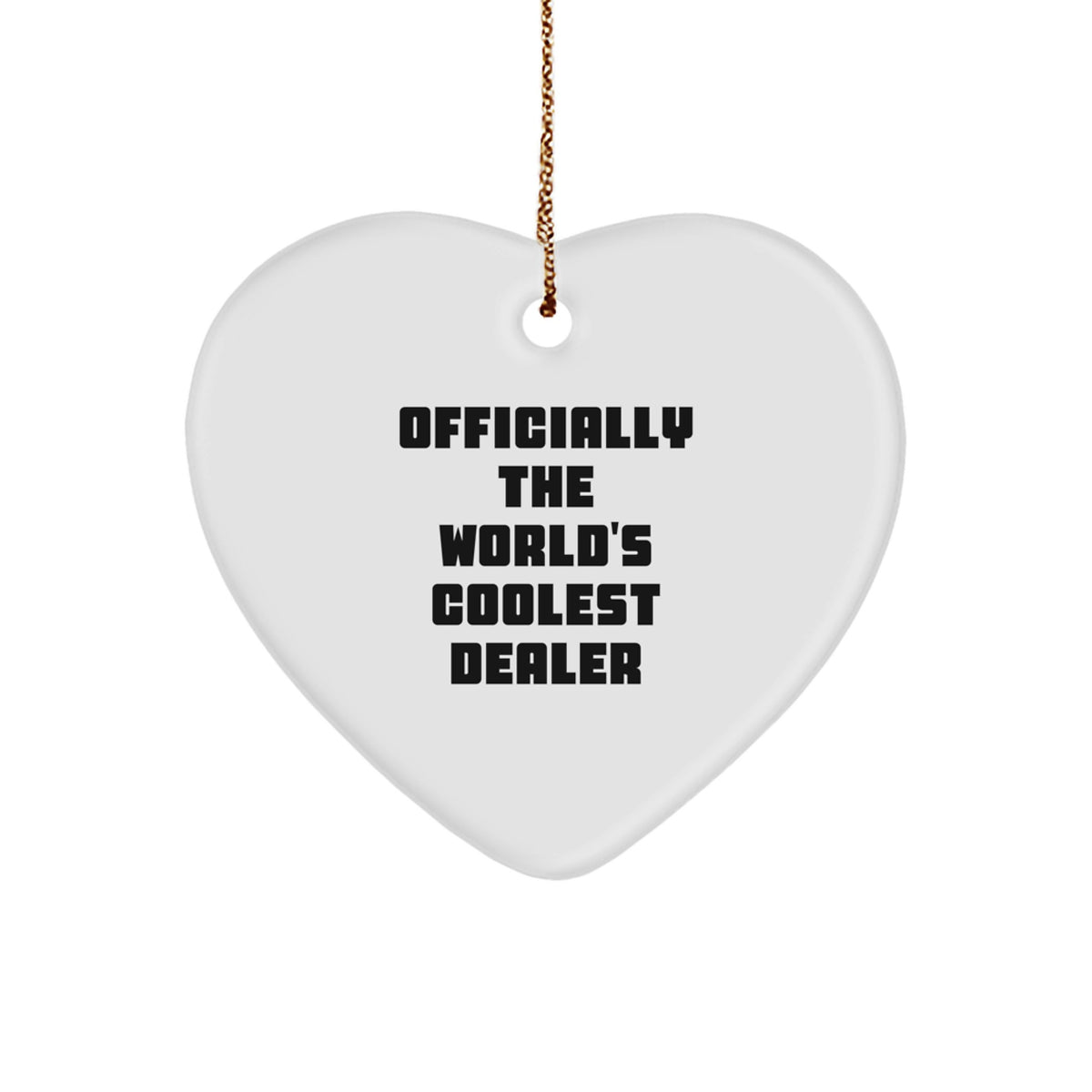 Unique Gifts from Men to Dealers, Funny Dealer Heart Ornament, Christmas Decorations for Dealers - Image 1
