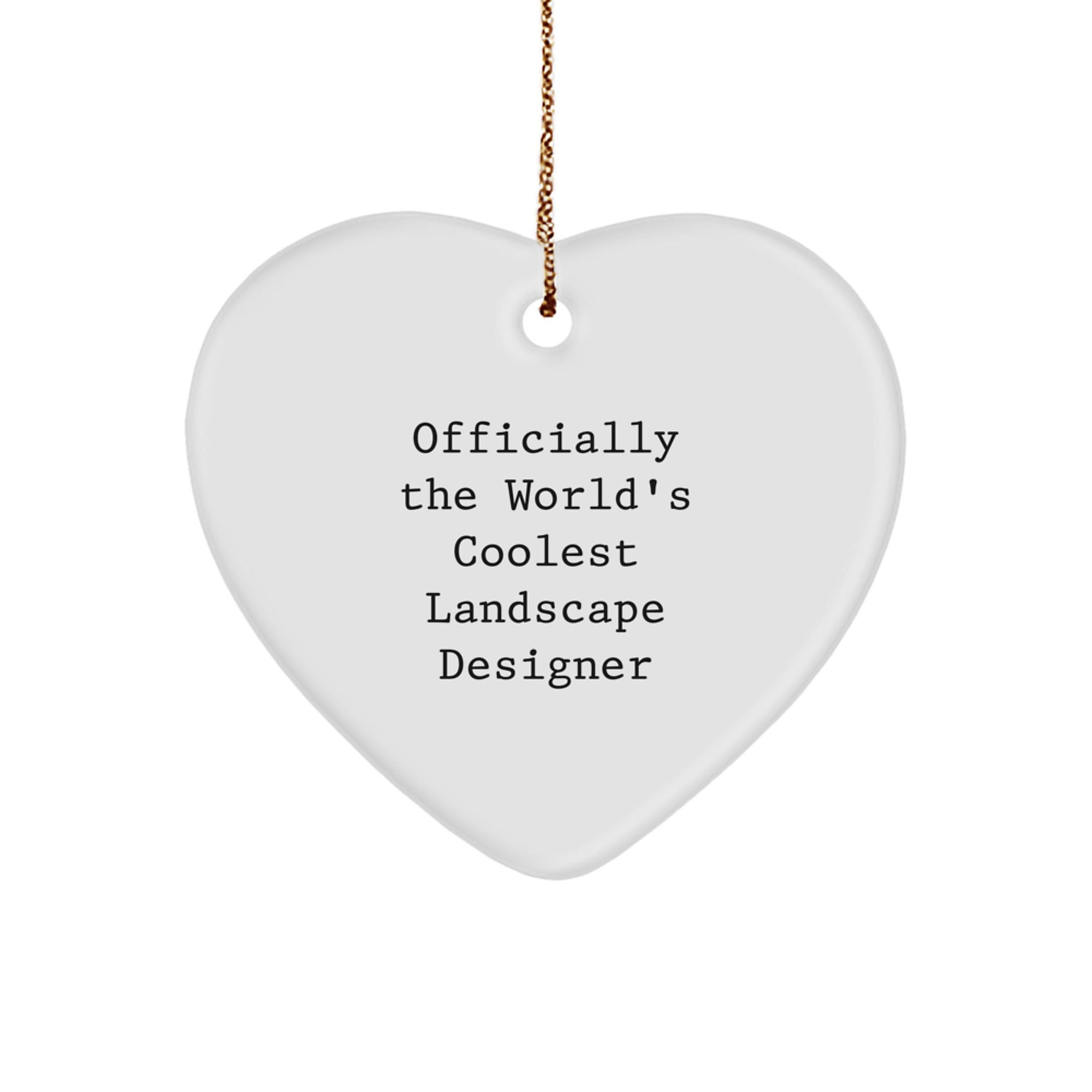 Funny Landscape Designer Heart Ornament Gifts from Friends to Family - 'Officially The World's Coolest Landscape Designer' Christmas Unique Gifts - Image 1