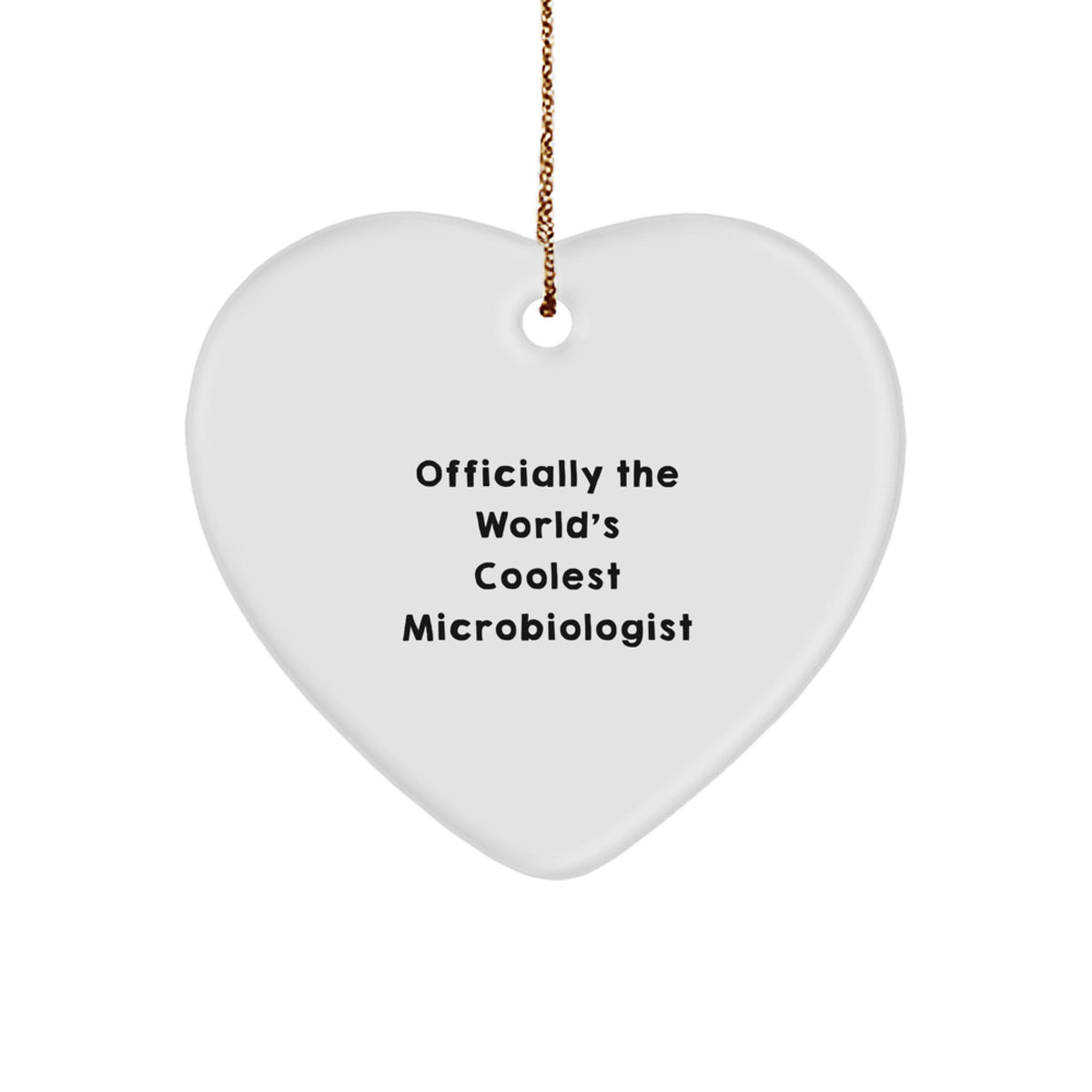 Funny Microbiologist Gifts from Friends and Family, Christmas Unique Heart Ornament for Microbiologist, World's Coolest Microbiologist Lover - Image 1