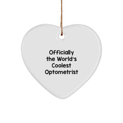 Optometrist Gifts, Funny Quote - 'Officially The World's Coolest Optometrist' Heart Ornament, White, 2.75'' Tall, Christmas Unique Gift for Optometrists, Friends, Family - Image 1