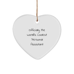 Fun Personal Assistant Gifts from Friends for Christmas - 'Officially The World's Coolest Personal Assistant' Heart Ornament - Image 1