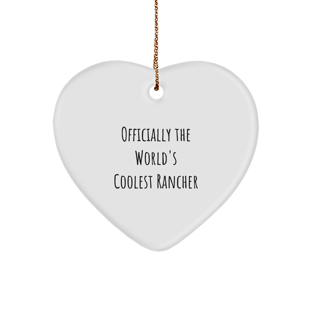 Funny Rancher Gifts from Friends - 'Officially The World's Coolest Rancher' Heart Ornament for Men, Women, or Family this Christmas - Image 1