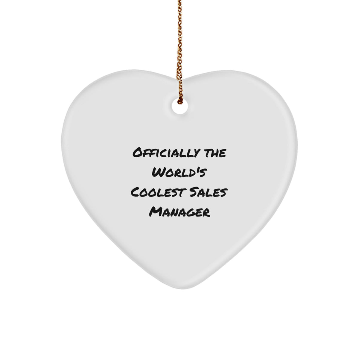 Funny Sales Manager Gifts from Friends, Heart Ornament for World's Coolest Sales Manager, Unique Christmas Unique Gifts for Sales Manager - Image 1