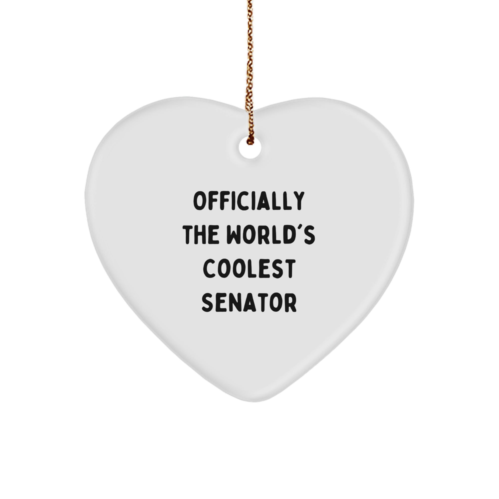 Funny Senator Gifts, 'Officially The World's Coolest Senator' Heart Ornament, Christmas Unique Gifts from Friends, Family, Coworkers, Senator, Men, Women - Image 1