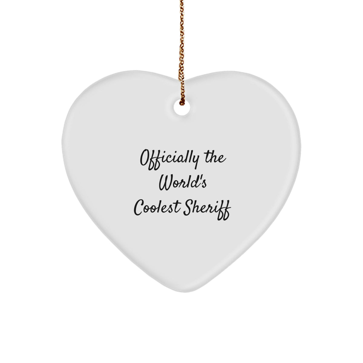 Funny Sheriff Gifts - 'Officially The World's Coolest Sheriff' Heart Ornament for Men, Women, Friends, Coworkers, Family, Christmas Unique Gifts from - Image 1