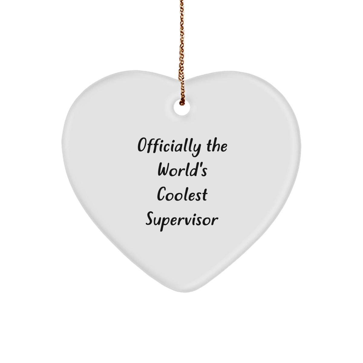 Funny Supervisor Gifts from Friends, Coworkers, Family for Christmas - 'Officially The World's Coolest Supervisor' Heart Ornament - Image 1