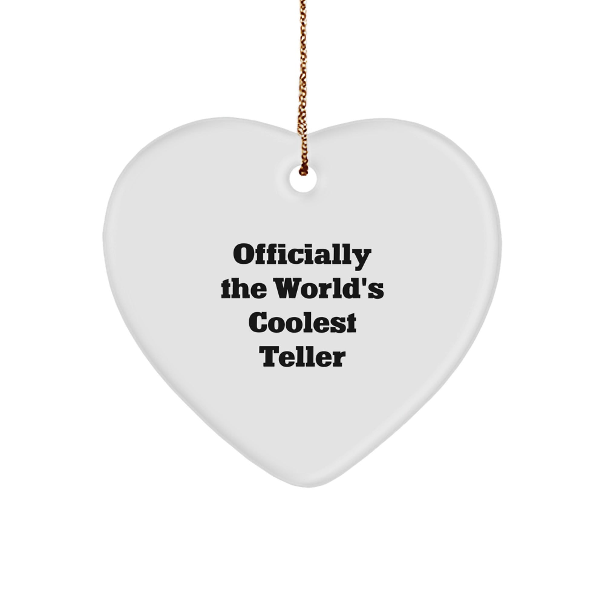 Teller Gifts from Men, Officially the World's Coolest Heart Ornament for Christmas, Funny Quote 'The World's Coolest' - Unique Teller Gifts for Friends, Family, Coworkers - Image 1