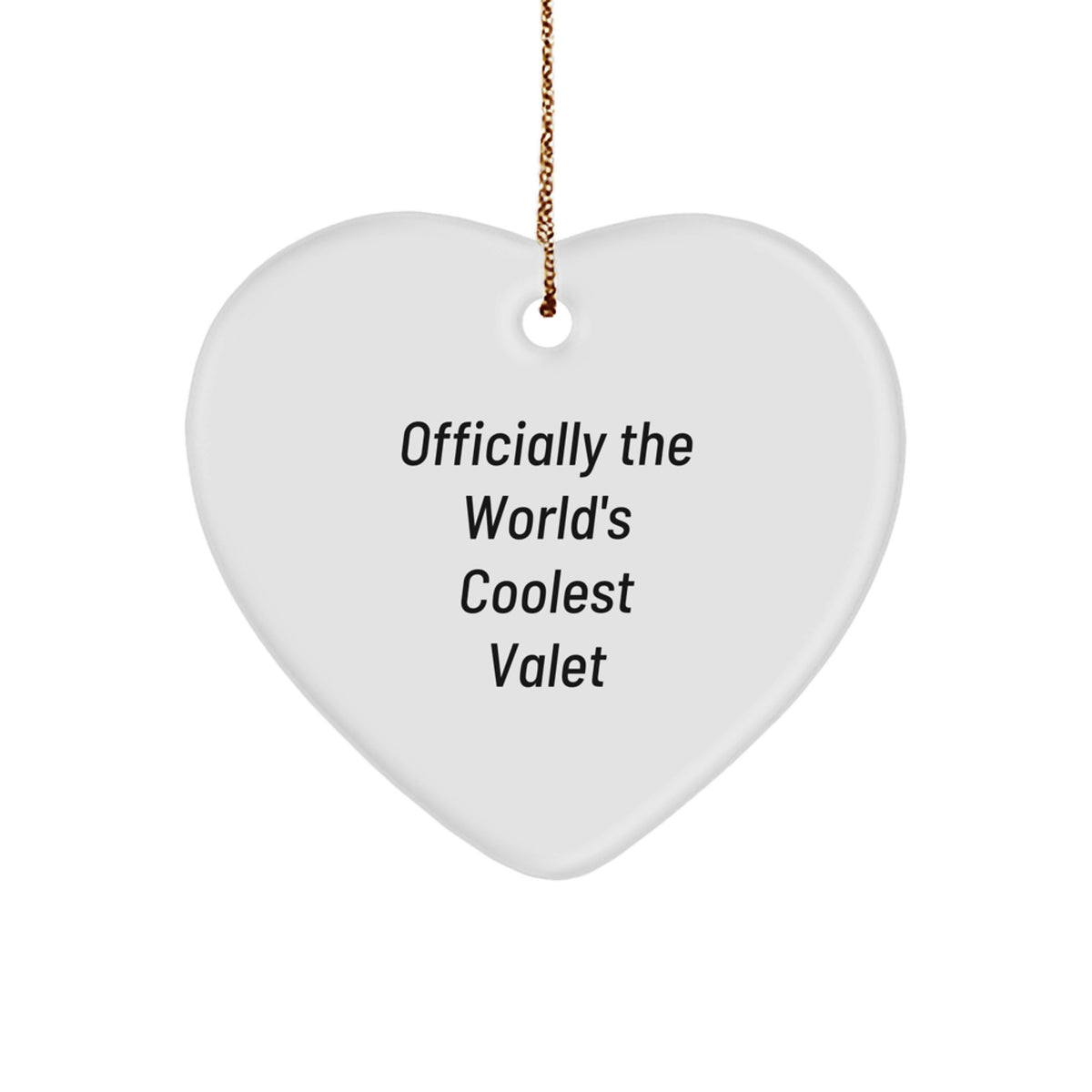 Funny Valet Gifts from Friends for Men, Heart Ornament Officially The World's Coolest Valet, Christmas Unique Gifts - Image 1