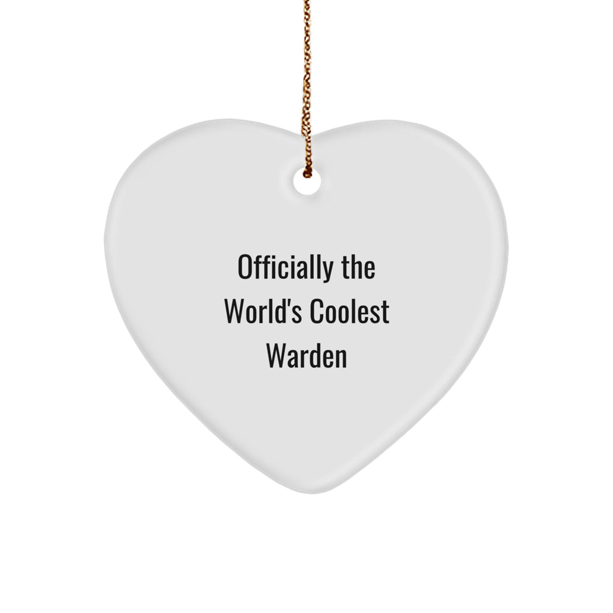 Officially The World's Coolest Warden Heart Ornament Gifts for Friends, Funny Quote, Christmas Unique Gifts from Family to Warden - Image 1