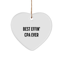 Funny CPA Heart Ornament - Best Effin' Cpa Ever, Gifts from Friends, Gifts for CPAs, CPA Christmas Unique Gifts - Image 1