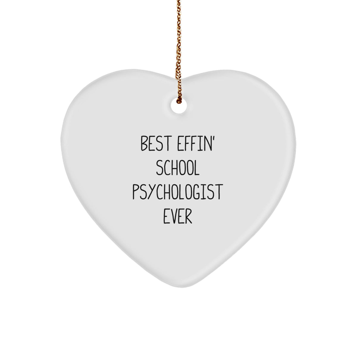 Funny School Psychologist Gifts for Christmas - 'Best Effin' School Psychologist Ever' Heart Ornament from Friends and Family - Image 1
