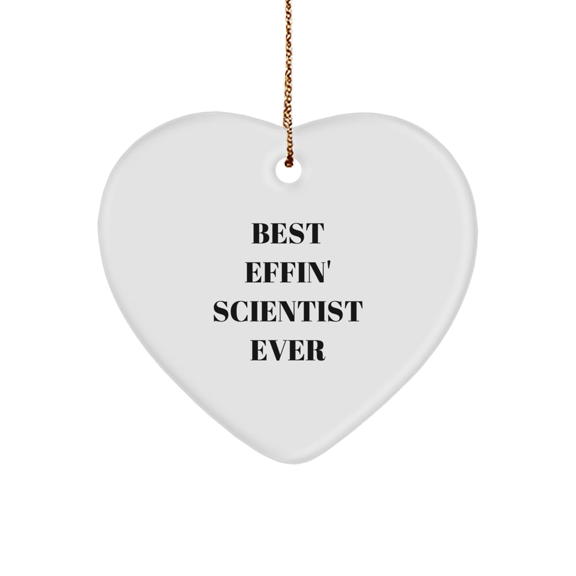 Funny Scientist Gifts - Best Effin' Scientist Ever Christmas Heart Ornament for Men, Women, Friends, Coworkers, Family - Image 1