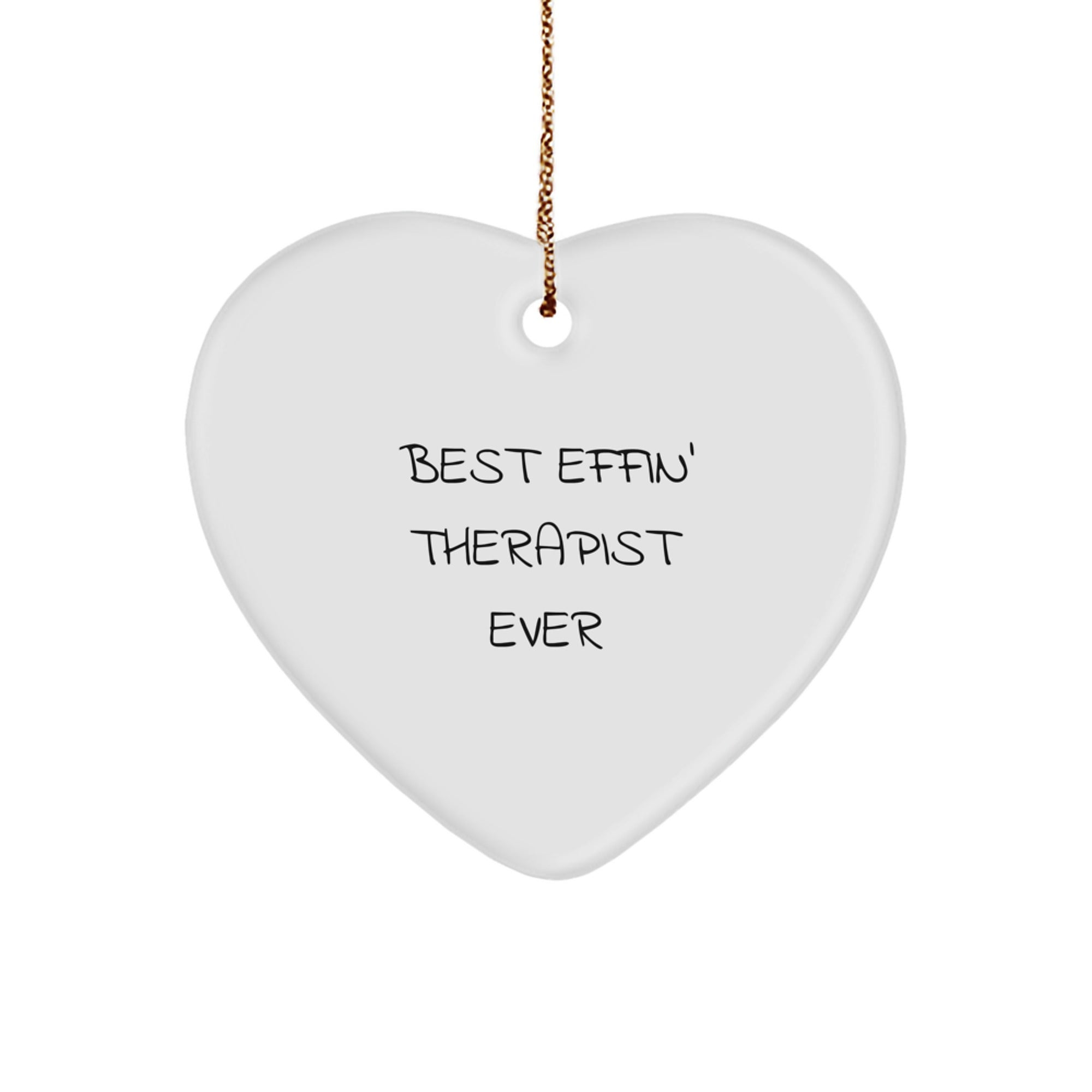 Funny Therapist Gifts for Christmas - Best Effin' Therapist Ever Heart Ornament, Gifts from Friends for Therapist - Image 1