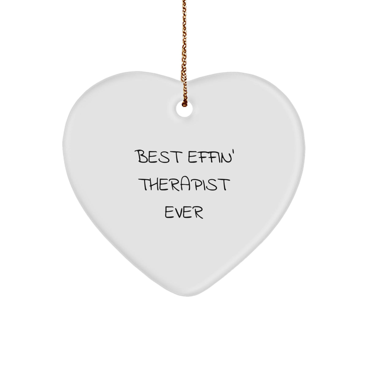 Funny Therapist Gifts for Christmas - Best Effin' Therapist Ever Heart Ornament, Gifts from Friends for Therapist - Image 1