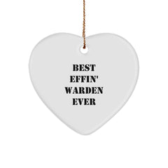 Warden Gifts from Best Effin' Warden Ever, Heart Ornament for Men, Funny Warden Christmas Unique Gift Idea - Image 1