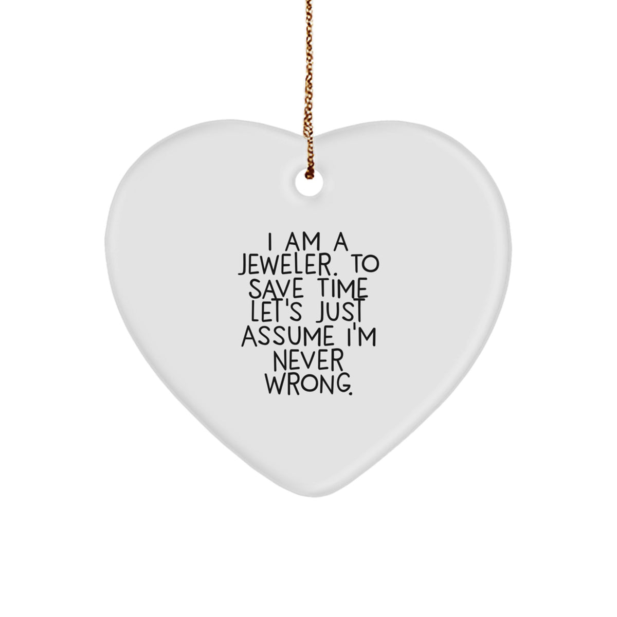 'Tis the Season for Jeweler Gifts: White Heart Ornament with Funny Quote, Perfect for Jeweler Men, Women, or Friends - Gifts from Family, Friends, or Coworkers for Jeweler - Image 1
