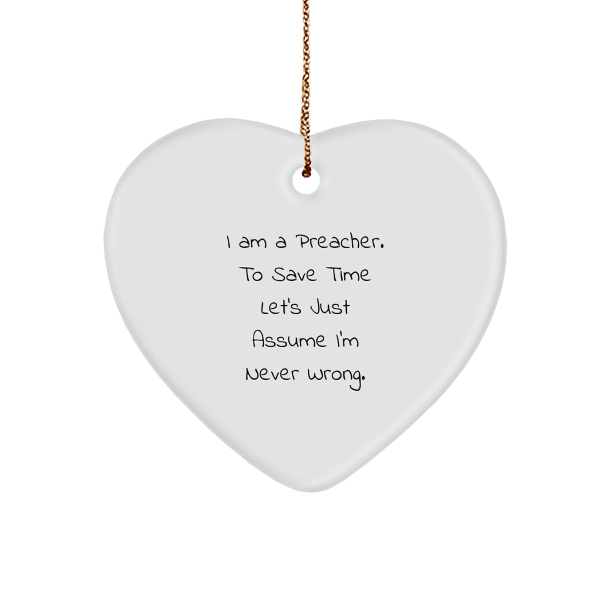 Funny Preacher Heart Ornament Gifts from Men to Preacher, 'I Am a Preacher', White Heart Shape, Christmas Unique Gifts - Image 1