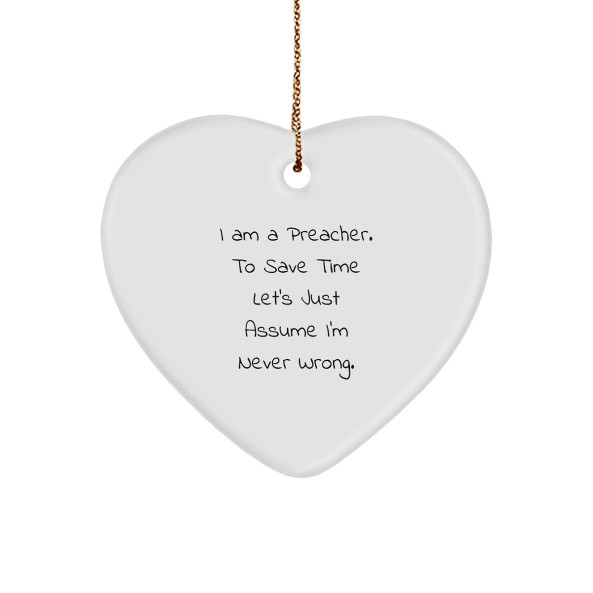 Funny Preacher Heart Ornament Gifts from Men to Preacher, 'I Am a Preacher', White Heart Shape, Christmas Unique Gifts - Image 1