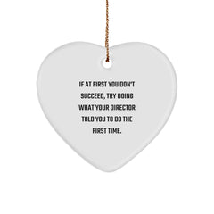 Funny Director Gifts from Friends - 'If At First You Don't Succeed' Heart Ornament, Christmas Unique Gifts for Men, Women, Family, Coworkers - Image 1