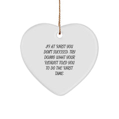 Funny Florist Heart Ornament Gifts from Men to Women Friends Family This Christmas - 'If At First You Don't Succeed, Try Doing What Your Florist Told You To Do The First Time.' - Image 1