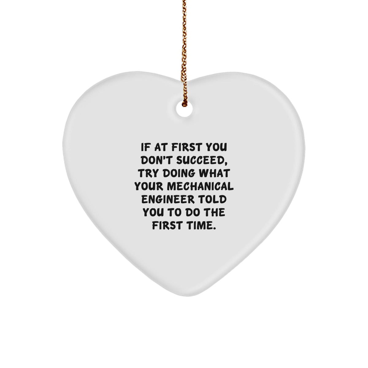 Funny Mechanical Engineer Gifts for Him - Heart Ornament from Friends and Family - Inspirational Christmas Unique - Image 1