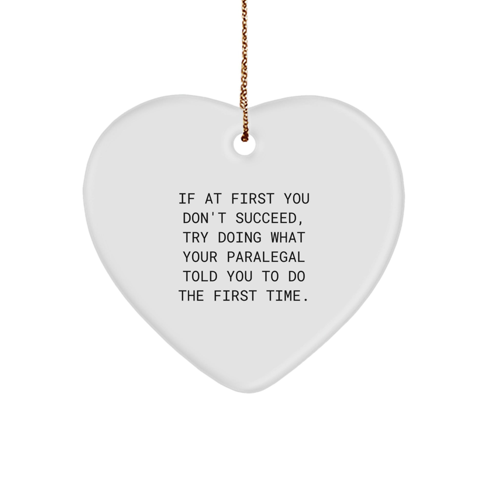 Gifts from Men to Paralegals, Funny Heart Ornament for Christmas Unique Gifts - Image 1