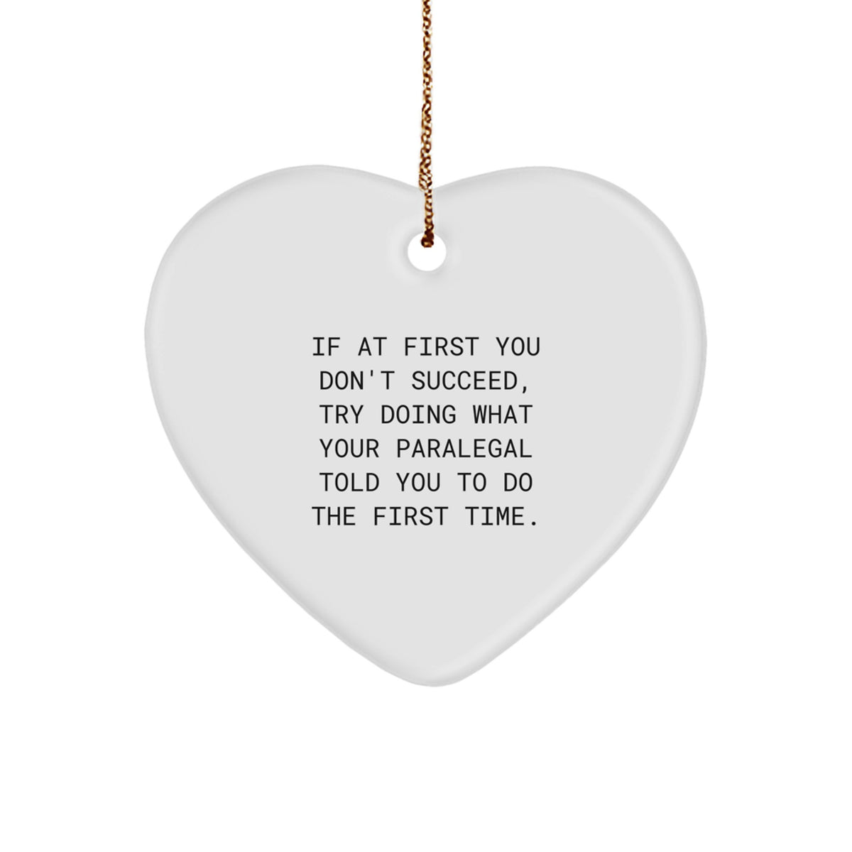Gifts from Men to Paralegals, Funny Heart Ornament for Christmas Unique Gifts - Image 1