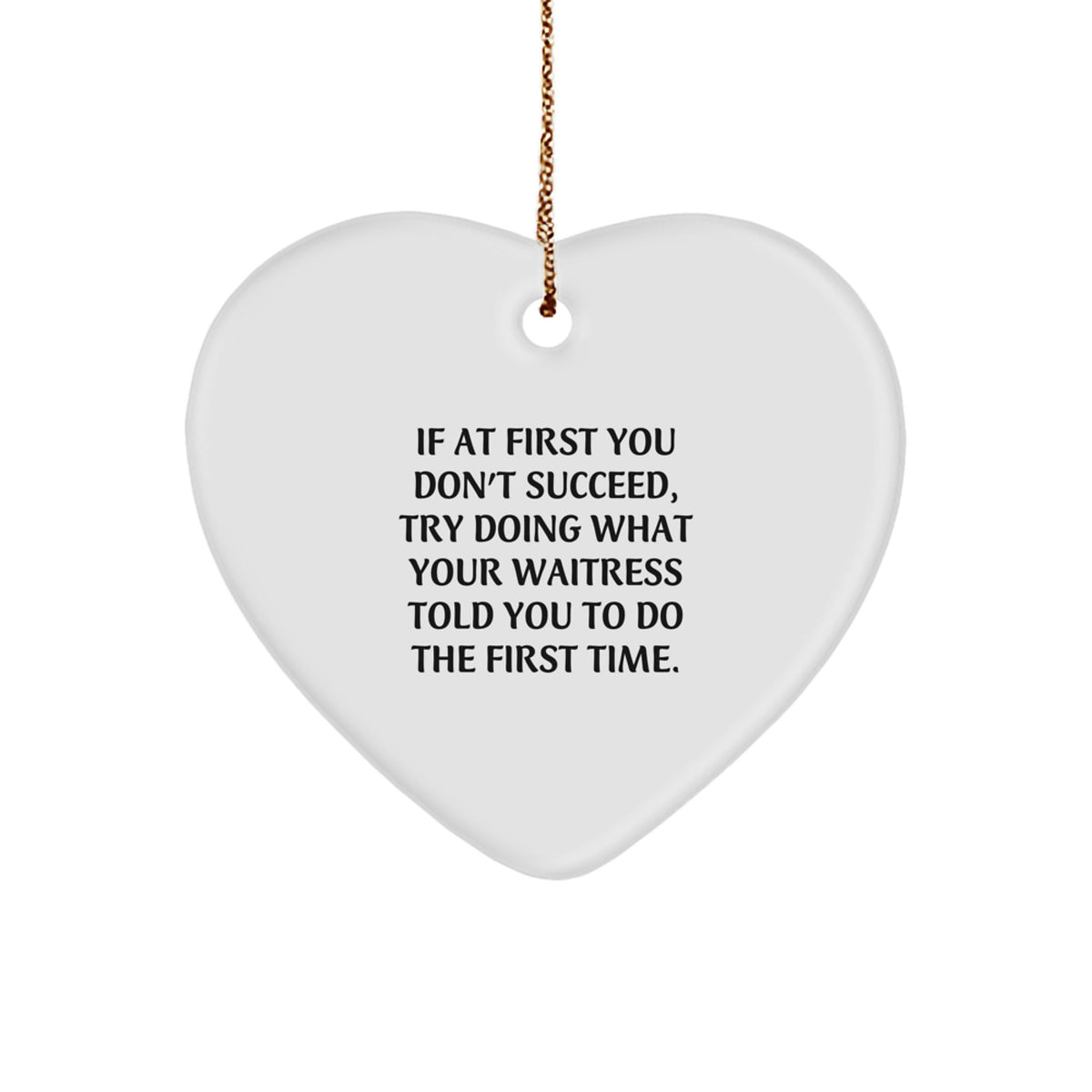 Funny Waitress Gifts from Friends, Heart Ornament for Waitress, Christmas Unique Gifts - Image 1