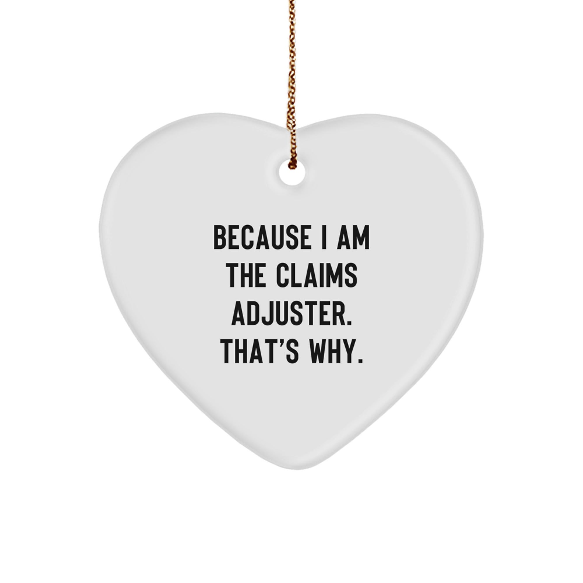 Funny Claims Adjuster Heart Ornament, Gifts from Friends and Family, Christmas Unique Gifts for Claims Adjuster Men and Women - Image 1