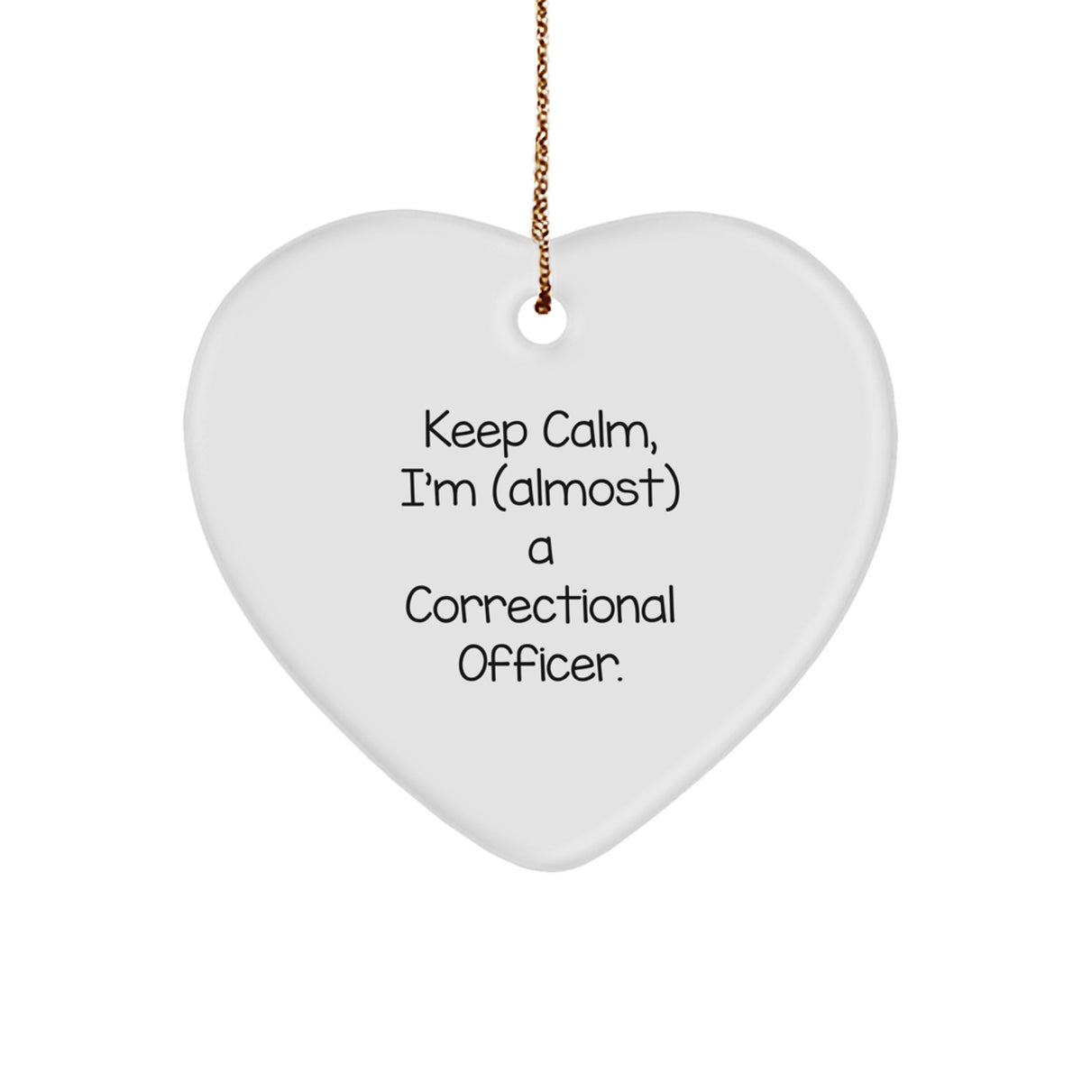 Correctional Officer Gifts from Friends, Keep Calm Heart Ornament, Christmas Unique Gifts for Men - Image 1