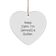 Quilter's Delight, Funny Heart Ornament Gifts from Friends to Family, Keep Calm I'm (almost) A Quilter., Christmas Unique Gifts for Her, Him, or Friends - Image 1