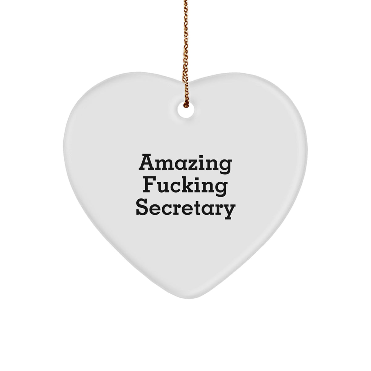 Funny Secretary Gifts from Friends - Amazing F--king Secretary Heart Ornament for Christmas, Secretary Unique Gifts for Men, Women, Coworkers, Family - Image 1