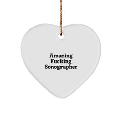 Funny Sonographer Gifts - 'Amazing F--king Sonographer' Heart Ornament for Christmas, Gifts from Friends, Gifts for Sonographer - Image 1
