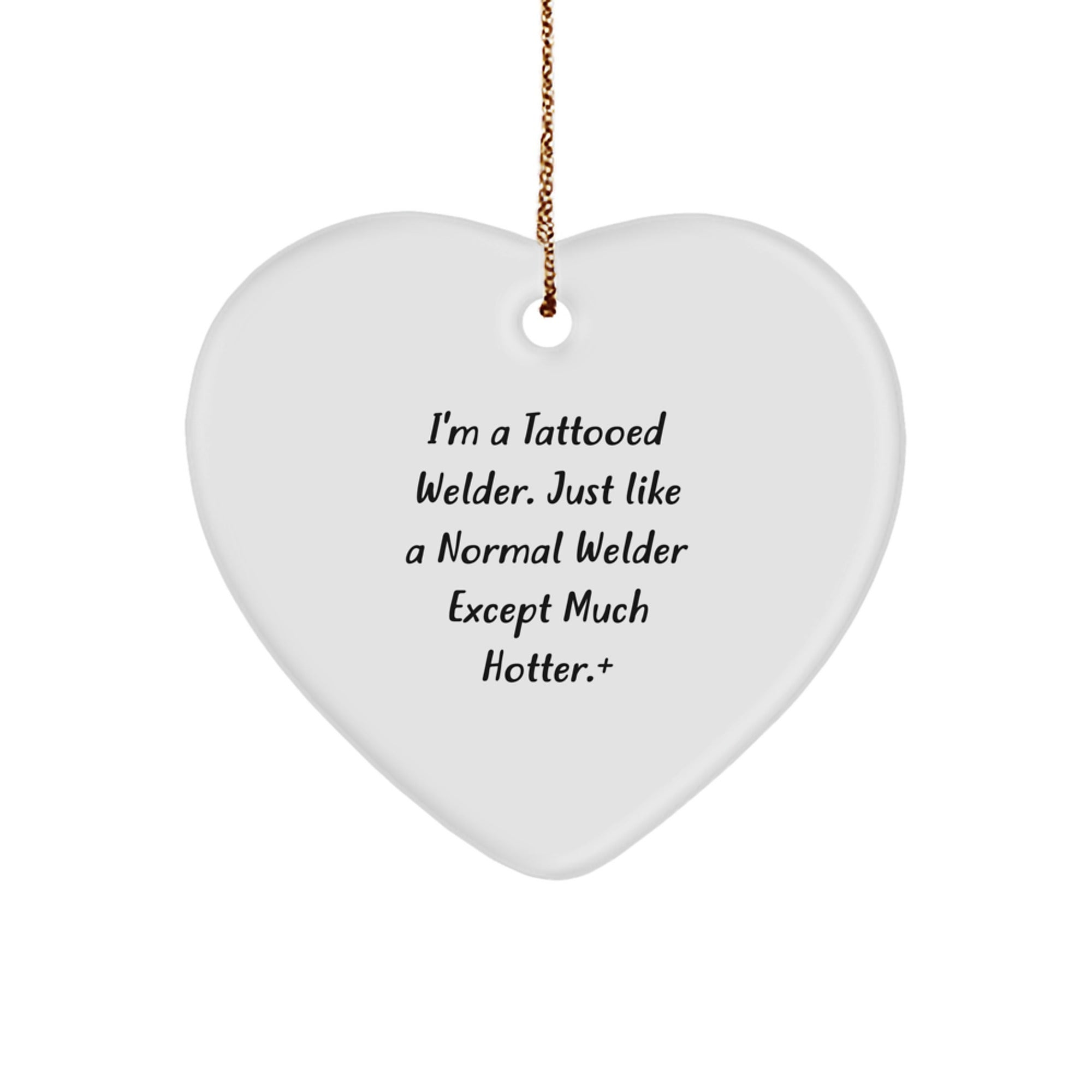 Funny Welder Gifts for Men, Funny Welder Christmas Unique Gifts from Friends to Family, Heart Ornament for Welder Enthusiasts - Image 1