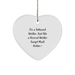 Funny Welder Gifts for Men, Funny Welder Christmas Unique Gifts from Friends to Family, Heart Ornament for Welder Enthusiasts - Image 1