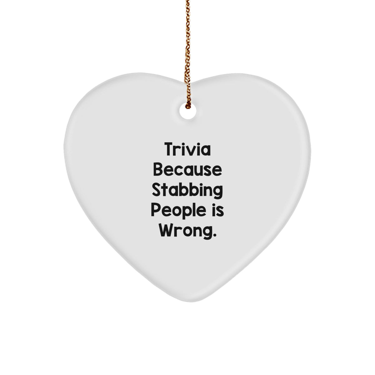 Trivia Gifts, Trivia Heart Ornament, Funny Quote Gifts from Friends, Christmas Unique Trivia Decor - Image 1