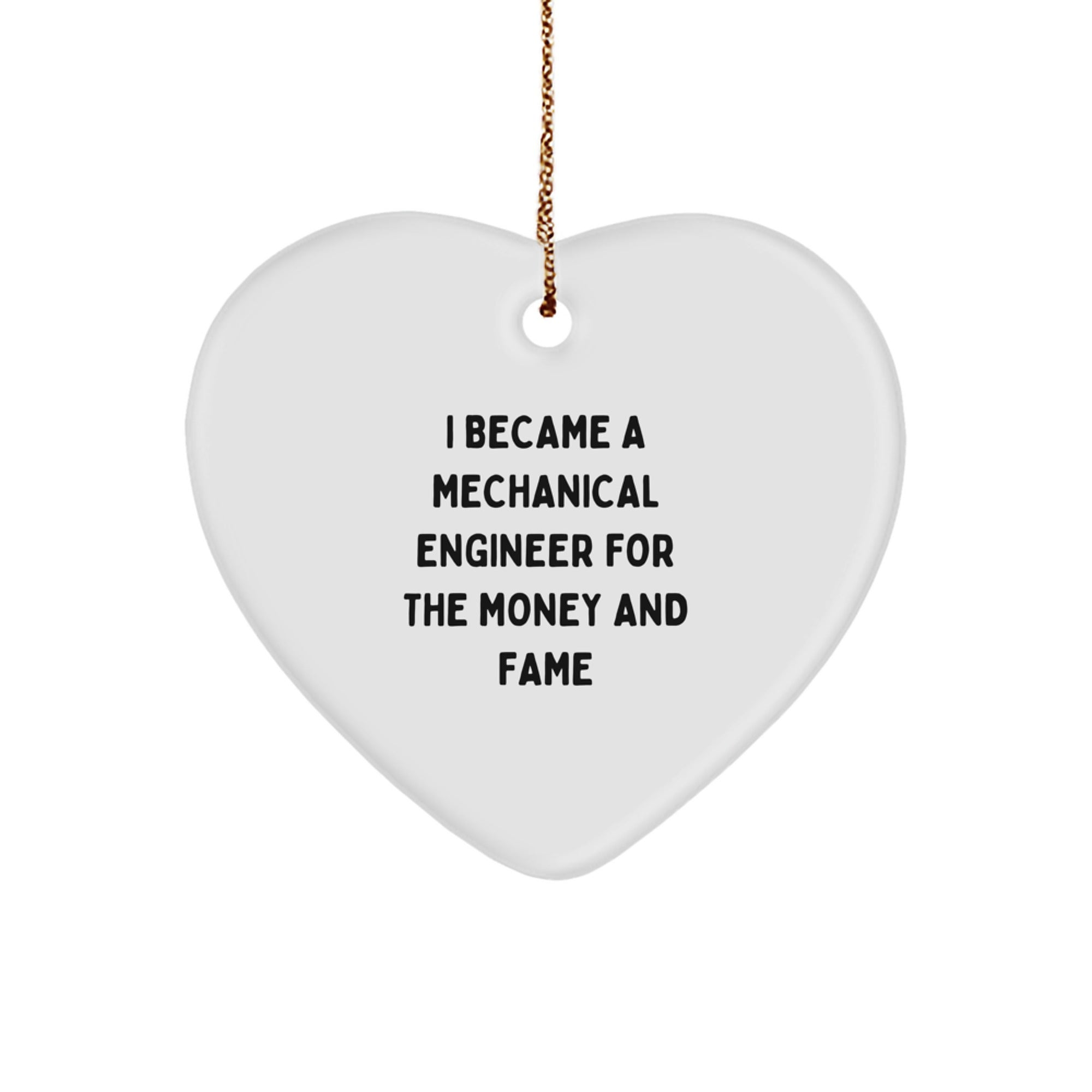 Funny Mechanical Engineer Gifts for Christmas - 'I Became A Mechanical Engineer' Heart Ornament for Him, Her, Friends, Family, Coworkers - Image 1