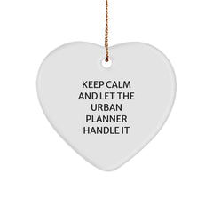 Urban Planner Heart Ornament Gifts from Men to Friends, Funny Christmas Unique Decorations, Keep Calm And Let The Urban Planner Handle It - Image 1