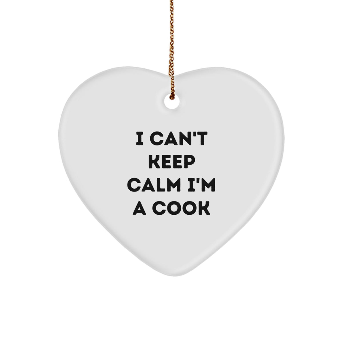 Funny Cook Heart Ornament Gifts from Friends, Christmas Unique Cook Decorations, I Can't Keep Calm I'm A Cook - Image 1