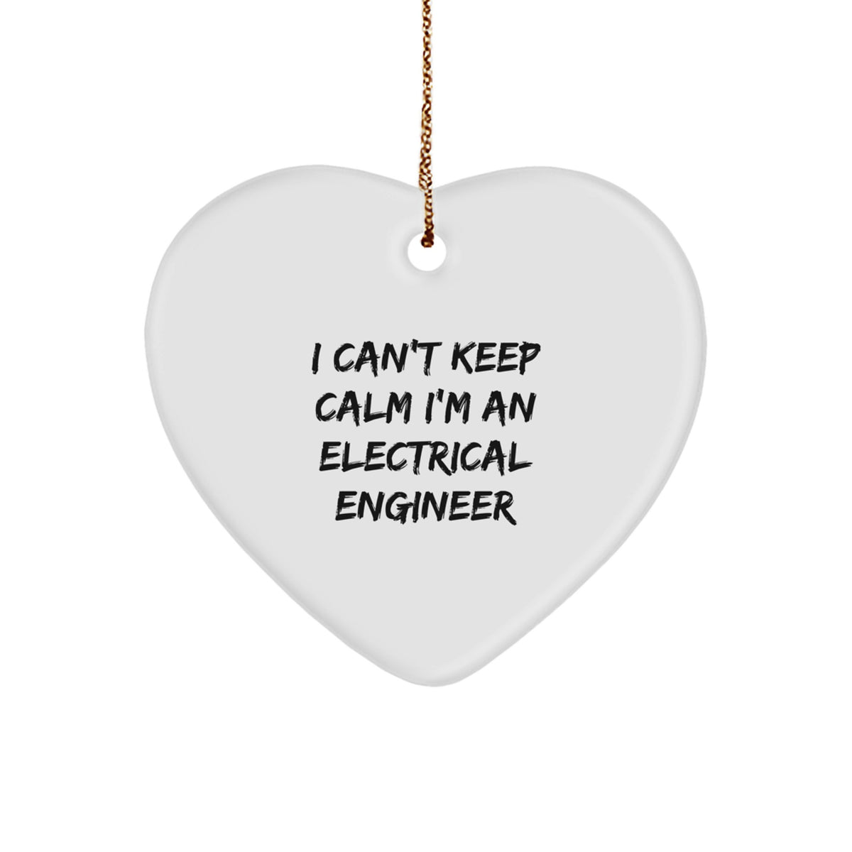 Funny Electrical Engineer Gifts for Christmas - 'I Can't Keep Calm I'm An Electrical Engineer' Heart Ornament for Electrical Engineers, Electrical Engineer Gifts from Friends, Colleagues, Family - Image 1