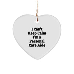 Funny Personal Care Aide Gifts from Women - I Can't Keep Calm I'm A Personal Care Aide Heart Ornament, Christmas Unique Personalized Present for Men, Coworkers, Family - Image 1