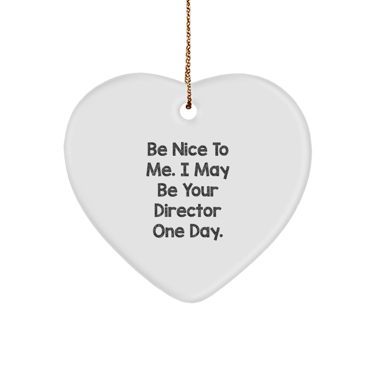 Funny Director Gifts from Friends, Heart Ornament for Director One Day, Christmas Unique Gifts for Him - Image 1