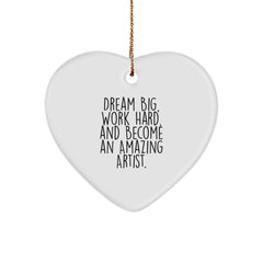 Funny Artist Gifts for Men, Unique Heart Ornament with Dream Big Quote, Ideal Gifts from Friends for Christmas - Image 1