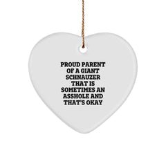 Funny Giant Schnauzer Dog Heart Ornament Gifts for Men, Women, Friends, or Family - 'Proud Parent of a Giant Schnauzer That Is Sometimes An Asshole' Christmas Unique Gifts - Image 1