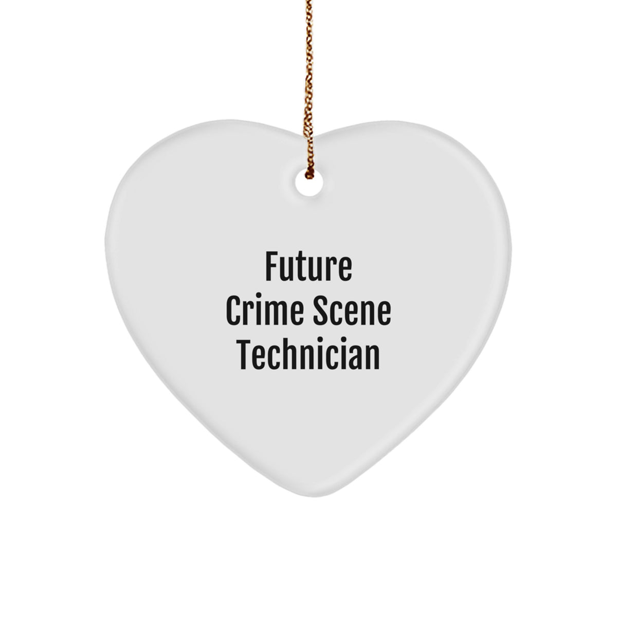 Funny Future Crime Scene Technician Heart Ornament Gifts from Family, Christmas Unique Gifts for Crime Scene Technician Men, Inspirational Heart Shaped Ornament - Image 1