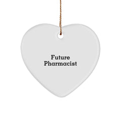Funny Quote Gifts from Men to Future Pharmacist Heart Ornament, Christmas Unique Gifts for Women Coworkers Pharmacist Friends - Image 1