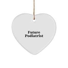 Funny Future Podiatrist Heart Ornament Gifts, Podiatrist Gifts from Friends and Family, Christmas Unique Gifts for Podiatrist - Image 1