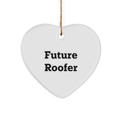 Funny Roofer Gifts for Christmas - 'Future Roofer' Heart Ornament, Gifts from Friends, Gifts for Roofer - Image 1