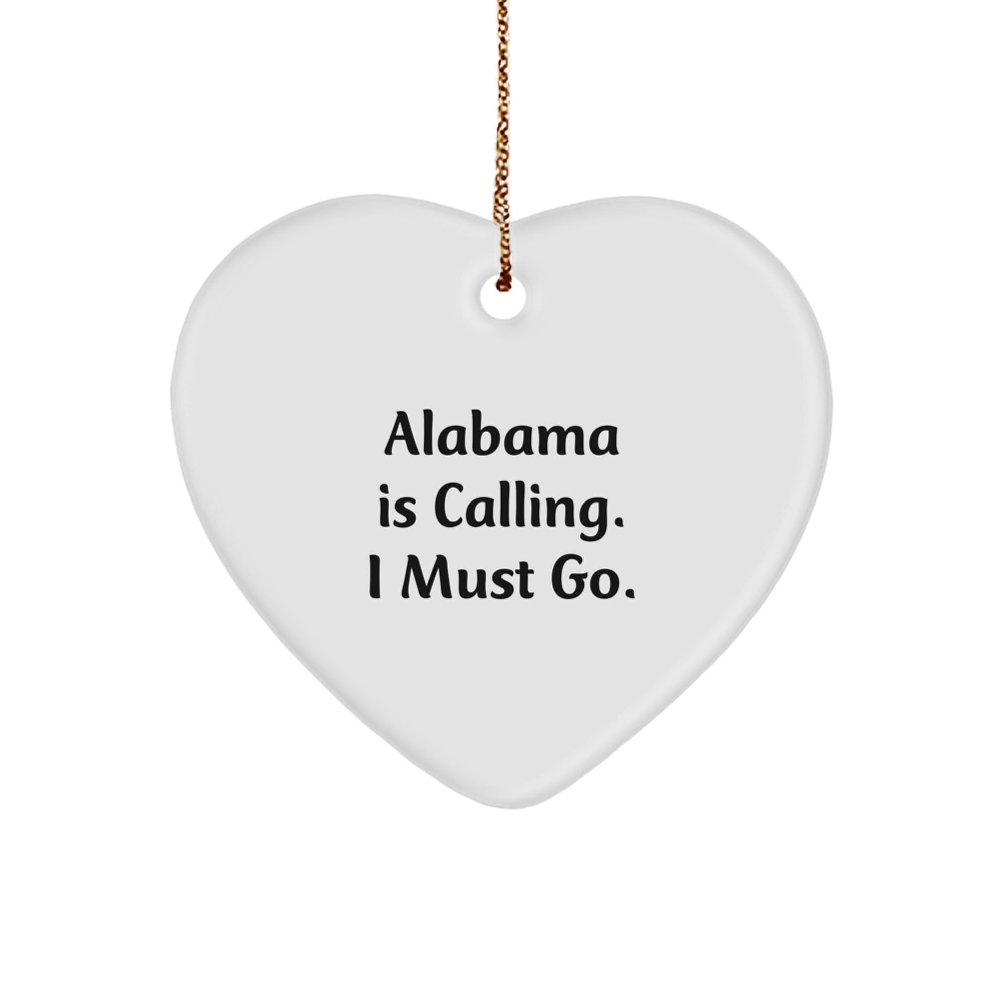 Alabama Calling Gifts from Friends for Family Heart Ornament, Heartfelt Inspirational Quote, Christmas Unique Gifts - Image 1