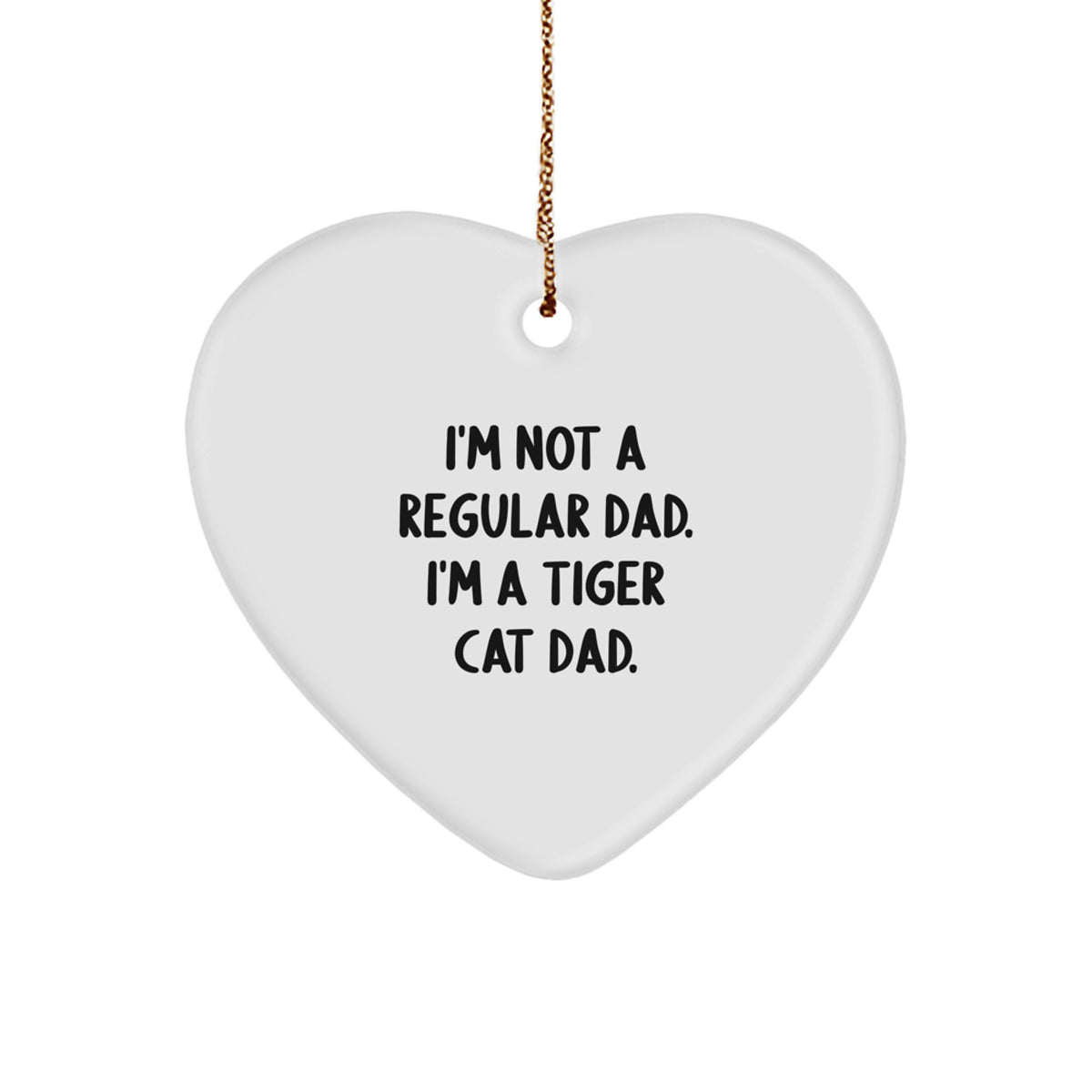 Funny Tiger Cat Dad Gifts from Men to Tiger Cat Lovers, Heart Ornament for Christmas Unique Gifts - Image 1
